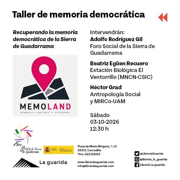 El Proyecto MEMOLAND realizará el taller «Recuperando la memoria democrática de la Sierra de Guadarrama», el próximo 3 de octubre en la librería La Guarida (Cercedilla)
